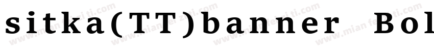 sitka(TT)banner Bold字体转换